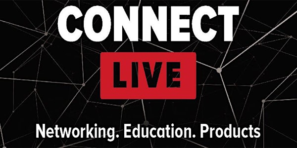 Connect 2019 I Networking. Education. Products.