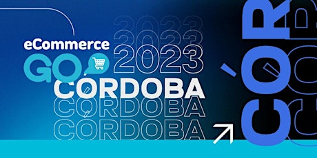 Hauptbild für eCommerce GO Córdoba 2023