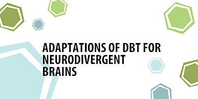 Primaire afbeelding van Adaptations of DBT for Neurodivergent Brains