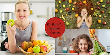 Eat For Life 6 Month Nutrition Course Virtual Group primary image