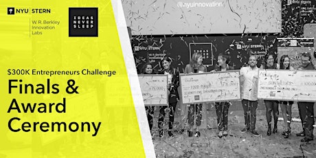 NYU $300K Entrepreneurs Challenge: Finals & Awards Ceremony primary image