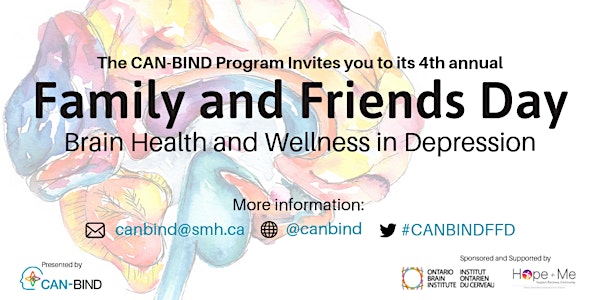4th Annual CAN-BIND Family and Friends Day - Brain Health & Wellness in Depression