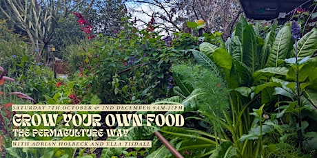 Hauptbild für Grow Your Own Food with Adrian Holbeck & Ella Tisdall