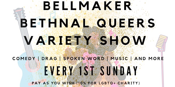 Bellmaker Bethnal Queers Variety Show