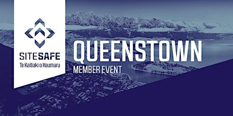 Hauptbild für Site Safe Member Event - Queenstown