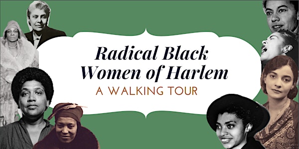 Radical Black Women in Harlem: A Walking Tour