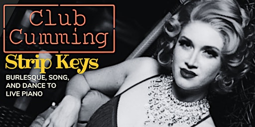 Imagem principal do evento Strip Keys: Drag, Burlesque, Cabaret, and Piano Karaoke