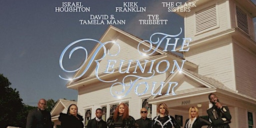 The Reunion Tour with Kirk Franklin - Volunteers - Bridgeport, CT primary image