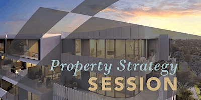 Imagem principal do evento Property Strategy Session -  Bankstown