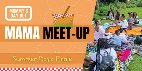MAMA MEET-UP PICNIC FINALE - Stratford Olympic Park primary image