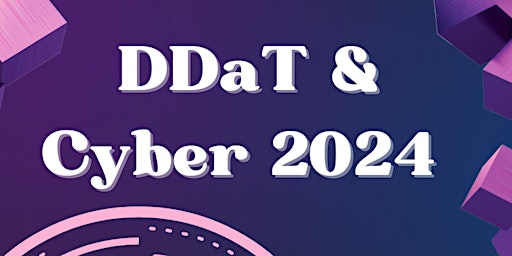 Imagem principal do evento DDaT & Cyber 2024 Conference