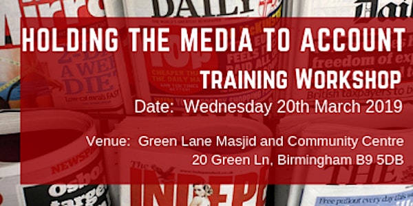 Holding the Media to Account: Media Monitoring and Effective Complaints - Birmingham