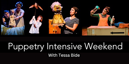 Imagem principal do evento Puppetry Intensive Weekend Course with Tessa Bide