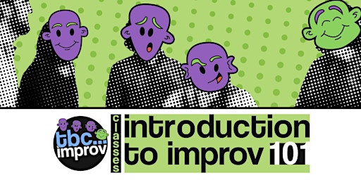 Primaire afbeelding van Introduction To Improv Course (101)