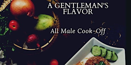 A Gentleman's Flavor All Male Cook Off primary image