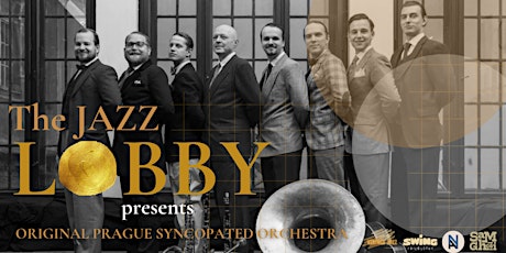 Imagem principal de The Jazz Lobby-PRE-PARTY BAZZ-Original Prague Syncopated Orchestra & Jam!