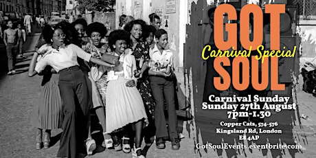 Got Soul Carnival Special - BH Sunday 27th Aug @ Copper Cats (Dalston) primary image