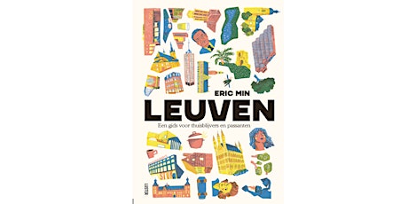 Primaire afbeelding van Boekpresentatie - Leuven, een gids voor thuisblijvers en passanten