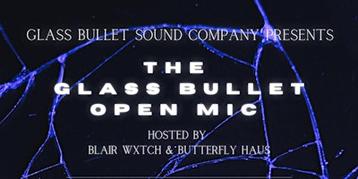 Imagem principal do evento The Glass Bullet Open Mic