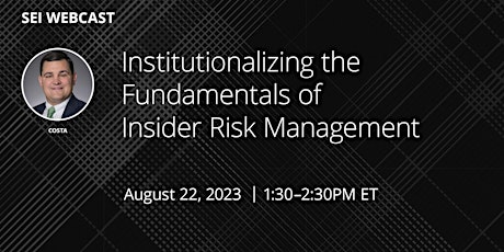 Institutionalizing the Fundamentals of Insider Risk Management primary image