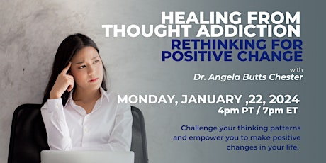 Healing From Thought Addiction: Rethinking For Positive Change primary image