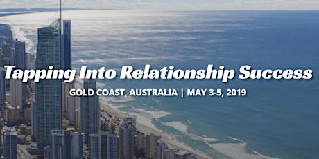 Tapping into Relationship Success, Gold Coast, AU, May 3-5 2019 primary image