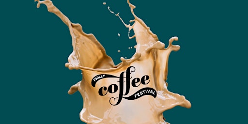 Imagem principal do evento Philly Coffee Festival