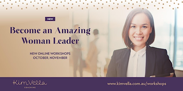 Become an Amazing Woman Leader - Online Workshop (National)