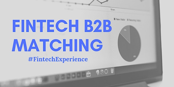 #FintechExperience XIV - Fintech B2B Matching