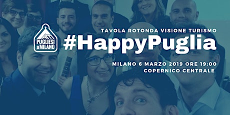 Incontro e Aperitivo Pugliesi a Milano #HappyPuglia | Tema: Visione Turismo