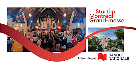 Primaire afbeelding van (COMPLET) Grand-messe Startup Montréal 2023