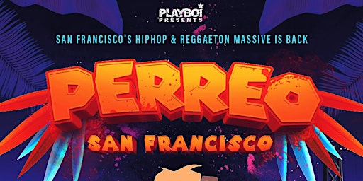 PERREO SAN FRANCISCO! SAT MAY 25TH! @ THE GRAND SF! primary image