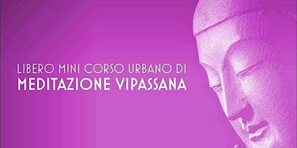 Mini Corso di Meditazione Vipassana a Roma