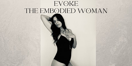 EVOKE The Embodied Woman~SOLD OUT primary image