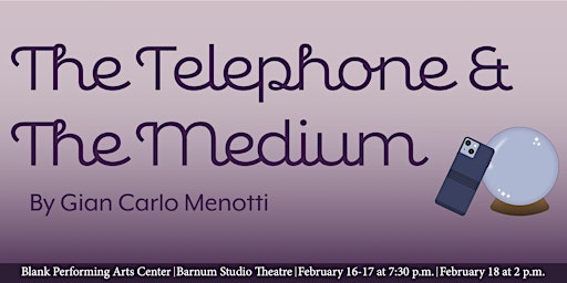 The Medium & The Telephone primary image