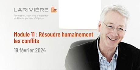 Imagen principal de Module 11 : Résoudre humainement les conflits  / 18 mars 2024