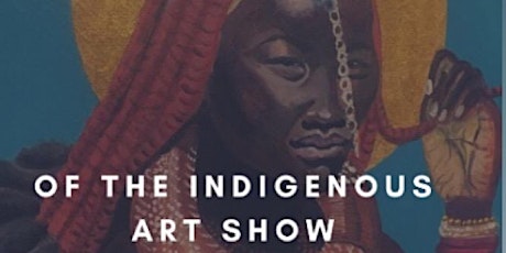 Of the Indigenous Art Show primary image