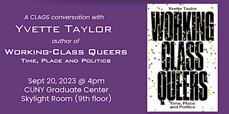 Imagem principal do evento Working-Class Queers. Time, Place & Politics: Featuring Yvette Taylor