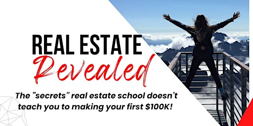 Imagem principal do evento Real Estate Revealed: How to earn $100k+/year as a Licensed Realtor