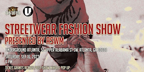 Streetwear Fashion Show - Presented by the Atlanta Streetwear Market primary image