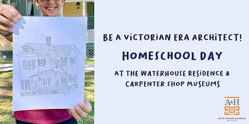 Homeschool  Day  at the Waterhouse Residence and Carpenter Shop Museums primary image