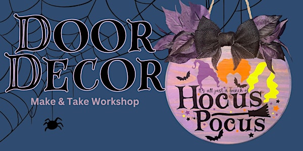Hocus Pocus Door Decor Make & Take Workshop