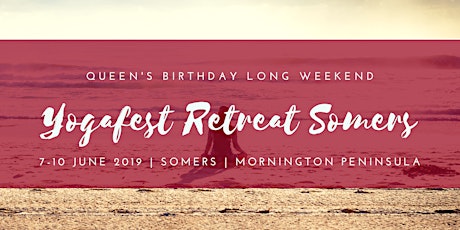 Yogafest Retreat Somers | Queen's Birthday Weekend June 2019 - SOLD OUT! primary image