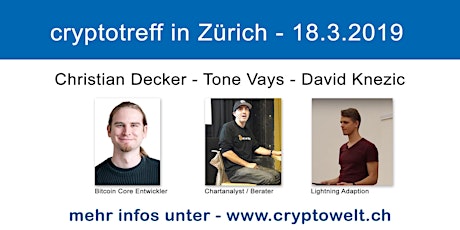 Cryptotreff mit Christian Decker / Tone Vays / David Knezic