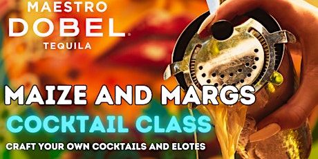 Primaire afbeelding van Maize and Margs Cocktail Class