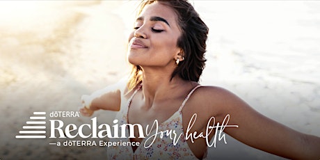 Reclaim Your Health – A dōTERRA Experience: Sioux Falls, SD 6 primary image