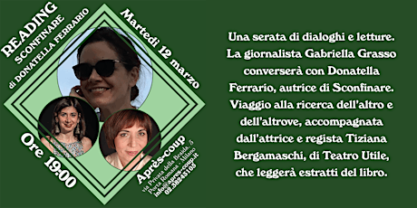 Immagine principale di Reading: "Sconfinare" di Donatella Ferrario con Gabriella Grasso e Tiziana Bergamaschi 