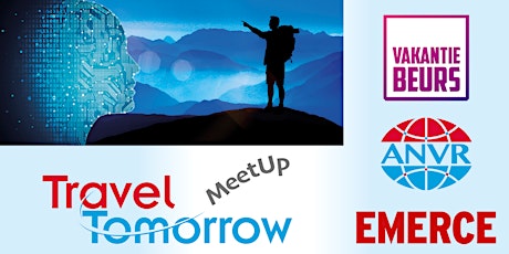 Primaire afbeelding van Travel Tomorrow MeetUp:  Customer Experience