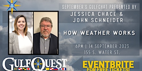 September GulfChat with Jessica Chace & John Schneider: How Weather Works primary image