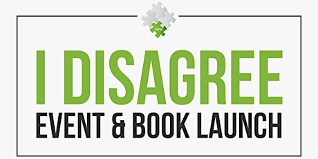 I DISAGREE Event & Book Launch primary image